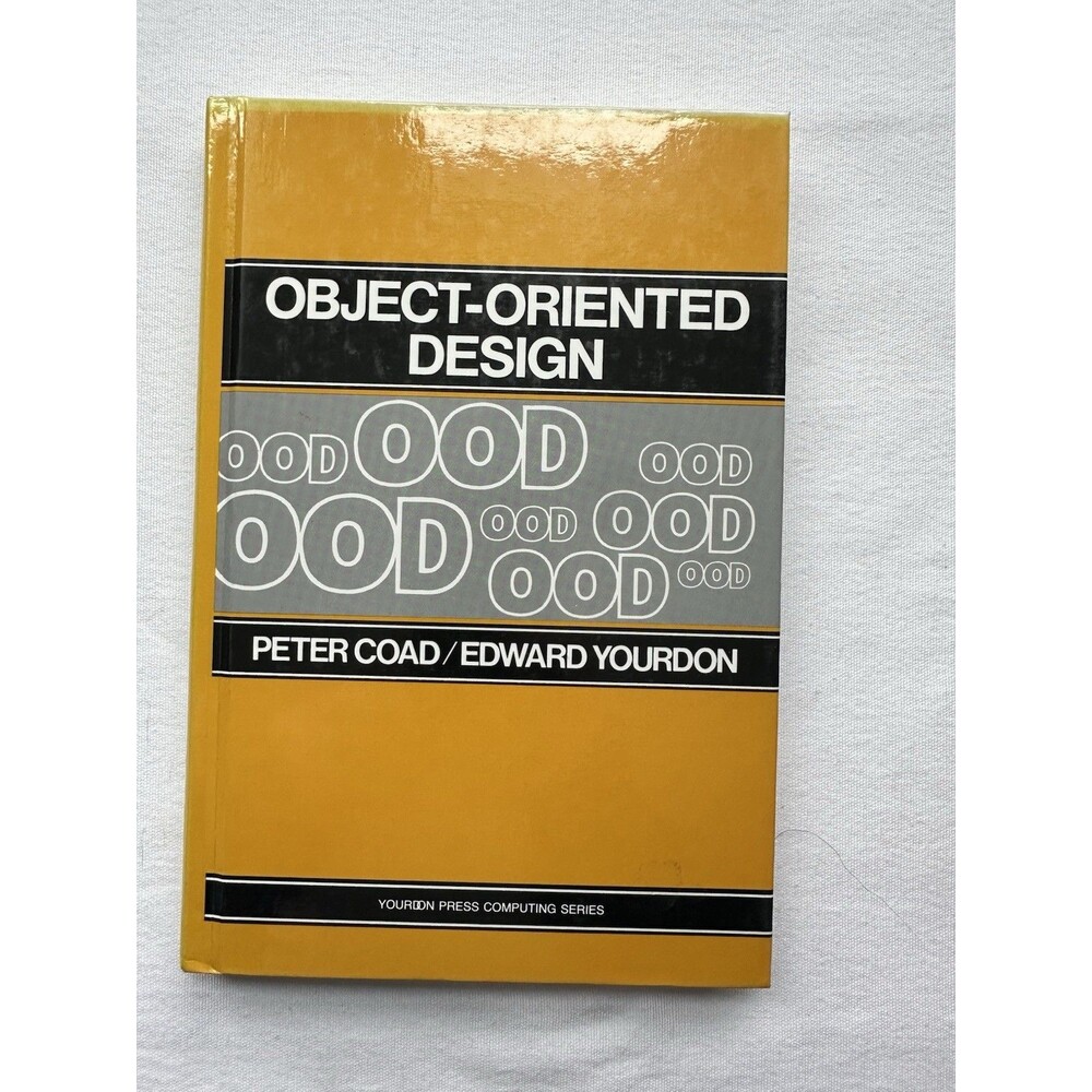 Object-Oriented Design By Peter Coad And Edward Yourdon Hardcover